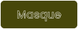 Masque