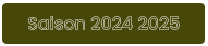 Saison 2024 2025