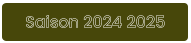 Saison 2024 2025