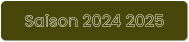 Saison 2024 2025