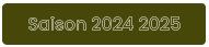 Saison 2024 2025