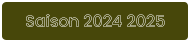 Saison 2024 2025